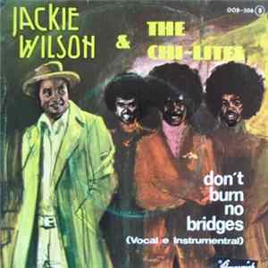 Jackie Wilson & The Chi-Lites - Don't Burn No Bridges (Vocal E Instrumental) FLAC