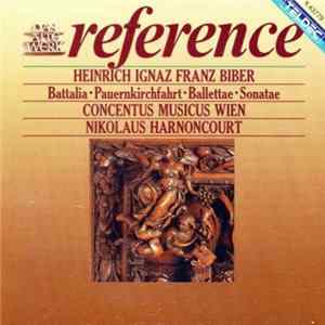 Heinrich Ignaz Franz Biber, Concentus Musicus Wien, Nikolaus Harnoncourt - Battalia • Pauernkirchfahrt • Ballettae • Sonatae FLAC