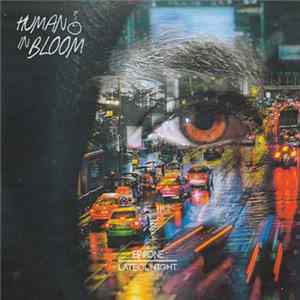 Human In Bloom - EP#One Late Ol' Night FLAC