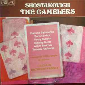 Shostakovich, Leningrad Philharmonic Orchestra, Gennadi Rozhdestvensky - The Gamblers FLAC