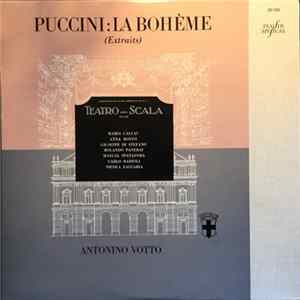 Puccini, Maria Callas, Giuseppe di Stefano, Anna Moffo, Nicola Zaccaria, Rolando Panerai, Carlo Badioli, Coro E Orchestra Del Teatro Alla Scala, Antonio Votto - La Boheme (Extraits) FLAC