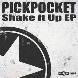 Pickpocket - Shake It Up EP FLAC