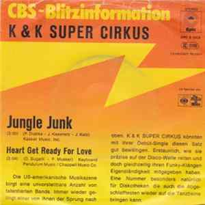 K & K Super Cirkus - Jungle Junk / Heart Get Ready For Love FLAC