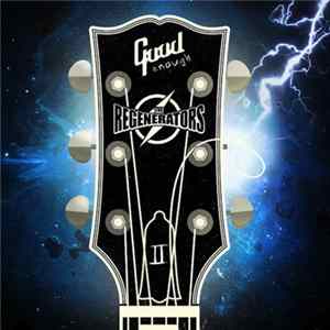 The Regenerators - Good Enough FLAC