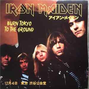 Iron Maiden - Burn Tokyo To The Ground FLAC