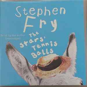 Stephen Fry - The Stars' Tennis Balls FLAC