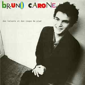 Bruno Carone - Des baisers et des coups de pied FLAC