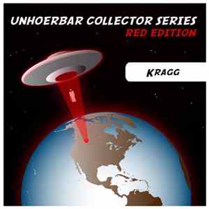 Kragg - Unhöerbar Collector Series - Red Edition 2/4 FLAC