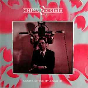 China Crisis - King In A Catholic Style (Wake Up) FLAC