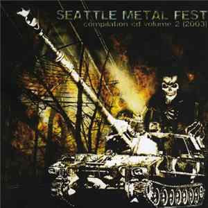 Various - Seattle Metal Fest Compilation CD Volume 2 FLAC
