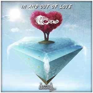Crowd - In And Out Of Love FLAC