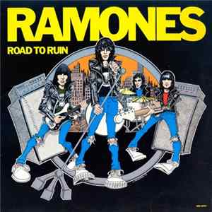 Ramones - Road To Ruin FLAC