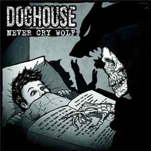 Doghouse - Never Cry Wolf FLAC