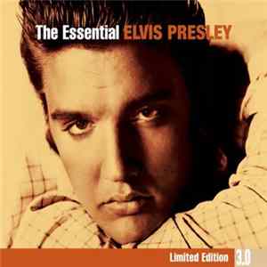Elvis Presley - The Essential Elvis Presley FLAC