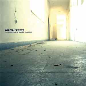 Architect - The Analysis Of Noise Trading FLAC