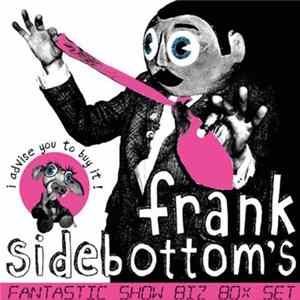 Frank Sidebottom - Fantastic Show Biz Box Set FLAC
