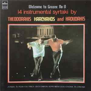 Theodorakis, Xarchakos And Hadjidakis - Welcome To Greece No 8 - 14 Instrumental Syrtaki FLAC