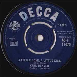 Karl Denver - A Little Love, A Little Kiss FLAC