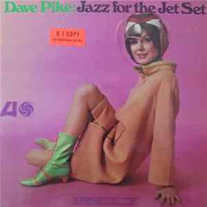 Dave Pike - Jazz For The Jet Set FLAC