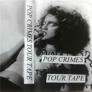 Pop Crimes - Tour Tape FLAC