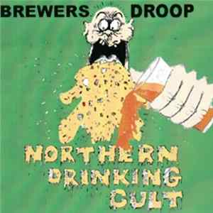 Northern Drinking Cult - Brewers Droop FLAC