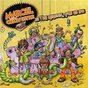 Marcel & Son Orchestre - Si T'En Reveux, Y'En Re N'A FLAC