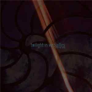 Twilight In Versailles - Eternal Sea FLAC