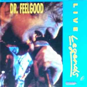 Dr. Feelgood - Live Legends FLAC