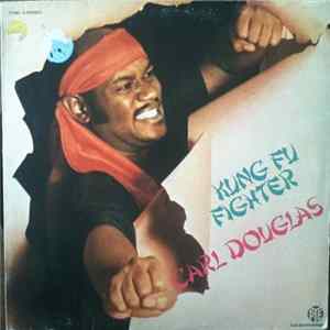 Carl Douglas - Kung Fu Fighter FLAC