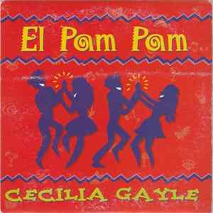 Cecilia Gayle - El Pam Pam FLAC