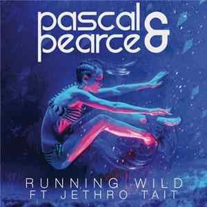 Pascal & Pearce Ft Jethro Tait - Running Wild FLAC