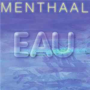 Menthaal - Eau FLAC