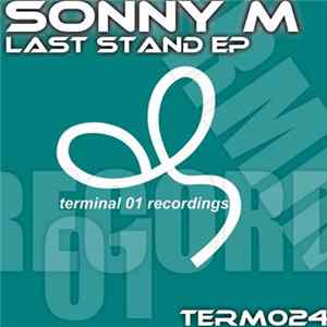 Sonny M - Last Stand EP FLAC