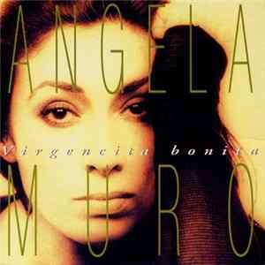 ANGELA MURO - Virgencita Bonita FLAC