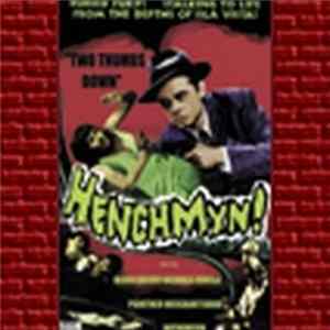 Henchmyn! - Two Thumbs Down FLAC
