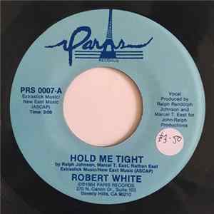 Robert White - Hold Me Tight FLAC