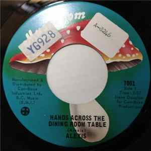 Alexis - Hands Across The Dining Room Table FLAC