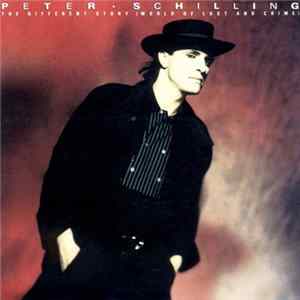 Peter Schilling - The Different Story (World Of Lust And Crime) FLAC