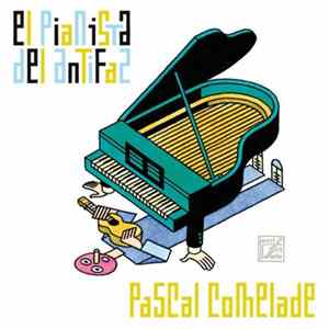 Pascal Comelade - El Pianista Del Antifaz FLAC