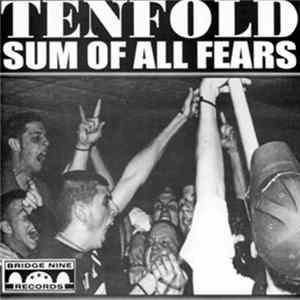 Tenfold / Sum Of All Fears - Tenfold / Sum Of All Fears FLAC