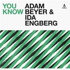 Adam Beyer, Ida Engberg - You Know FLAC