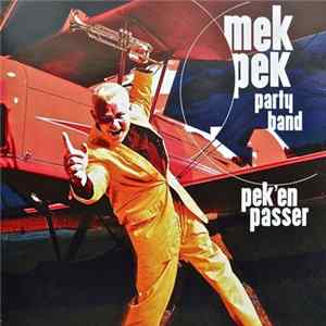 Mek Pek Party Band - Pek'en Passer FLAC