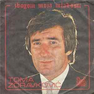 Toma Zdravković - Zbogom Moja Mladosti FLAC