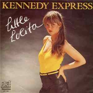 Kennedy Express - Little Lolita FLAC