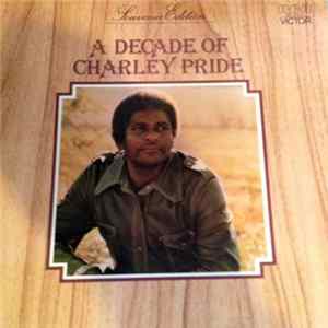 Charley Pride - A Decade Of Charley Pride FLAC