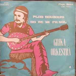 Grika Orkestra - Play Bouzouki / Do Ré Mi Fa Sol FLAC