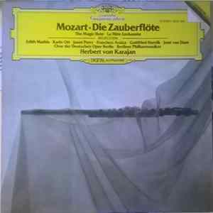 Mozart · Herbert Von Karajan · Edith Mathis · Karin Ott · Janet Perry · Francisco Araiza · Gottfried Hornik · José Van Dam · Chor der Deutschen Oper Berlin · Berliner Philharmoniker - Die Zauberflöte / La Flauta Mágica (Selección) FLAC