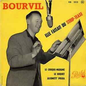 Bourvil - Elle Faisait Du Strip-Tease FLAC