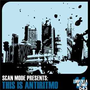 Scan Mode - This Is Antiritmo FLAC