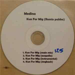 Medina - Kun For Mig (Remix Pakke) FLAC